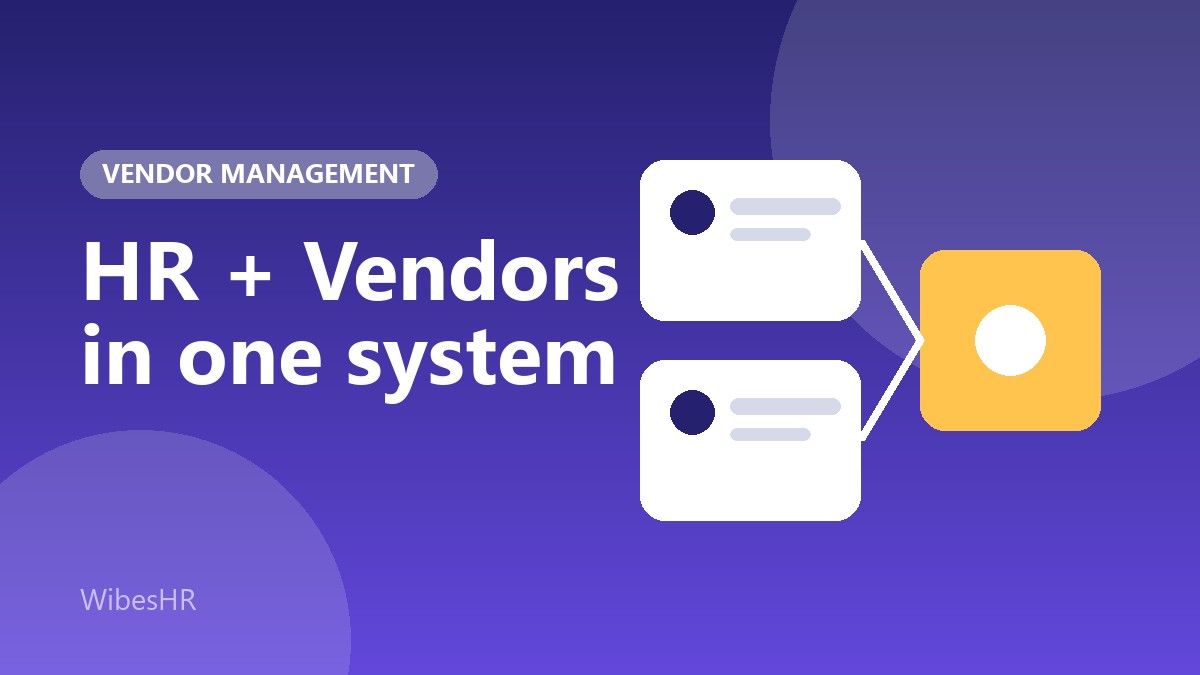 HR and Vendor Management in One Platform: Why Growing Businesses Need It